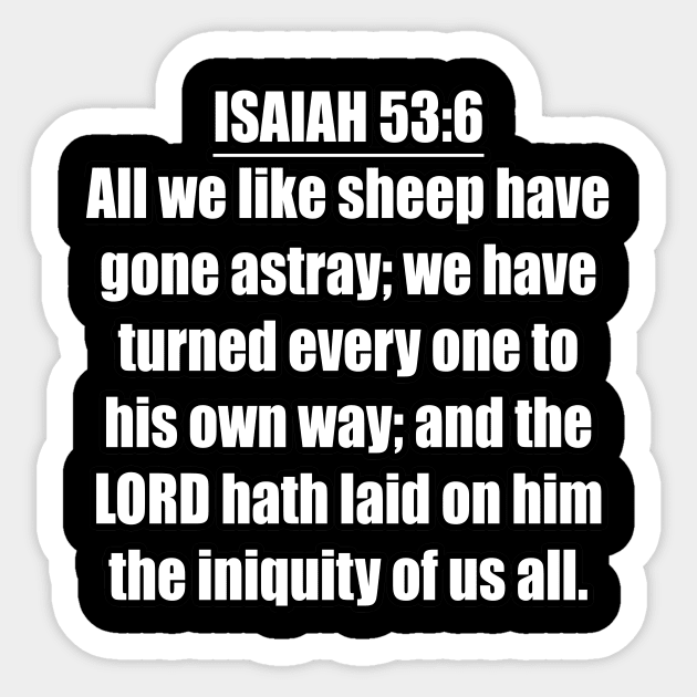 Isaiah 53:6 KJV Sticker by Holy Bible Verses